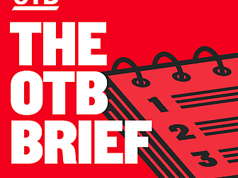 The OTB Brief | City close in...